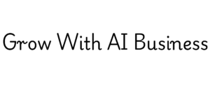 Grow With AI Business